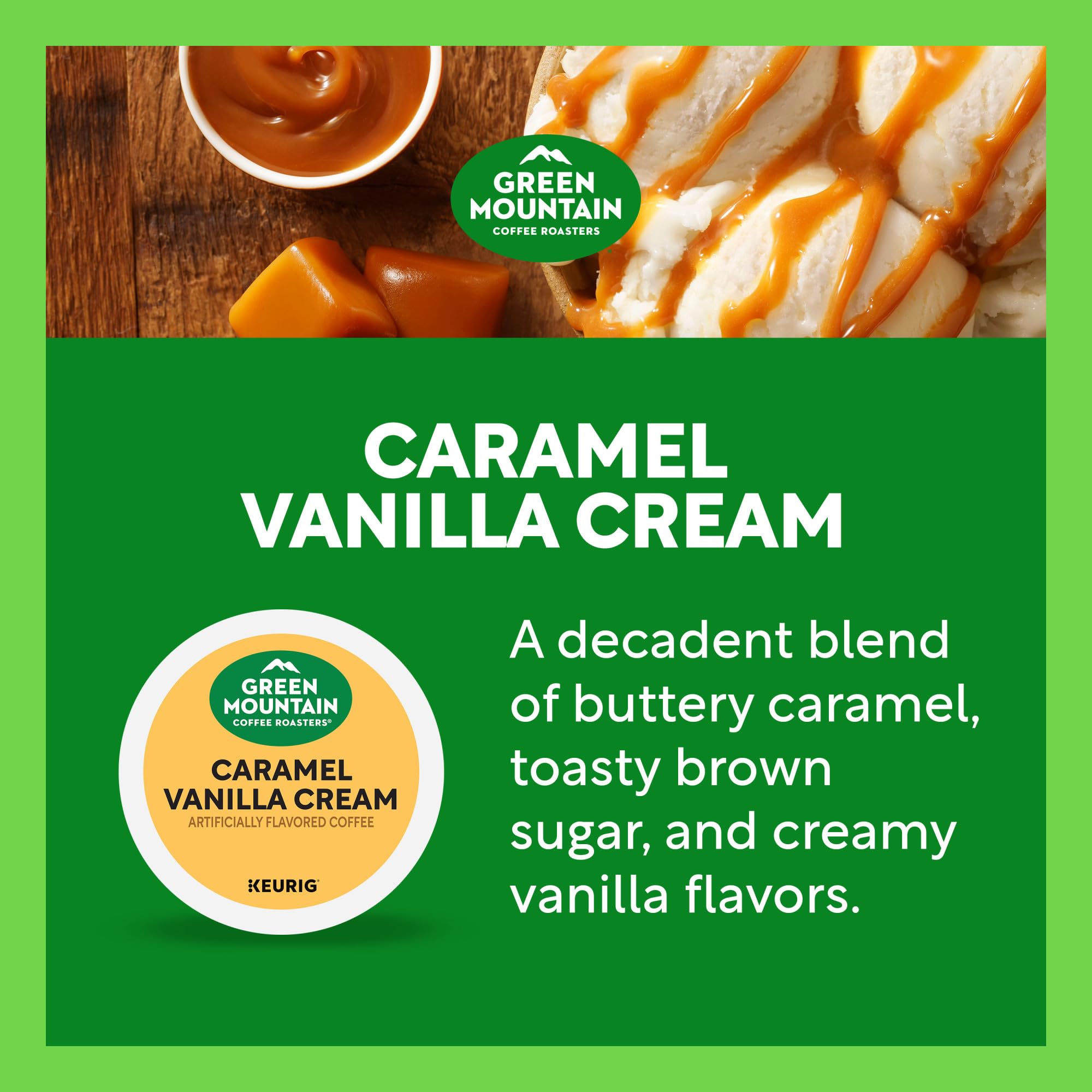 Green Mountain Coffee Roasters Caramel Vanilla Cream Keurig Single-Serve K-Cup pods, Light Roast Coffee, 72 Count
