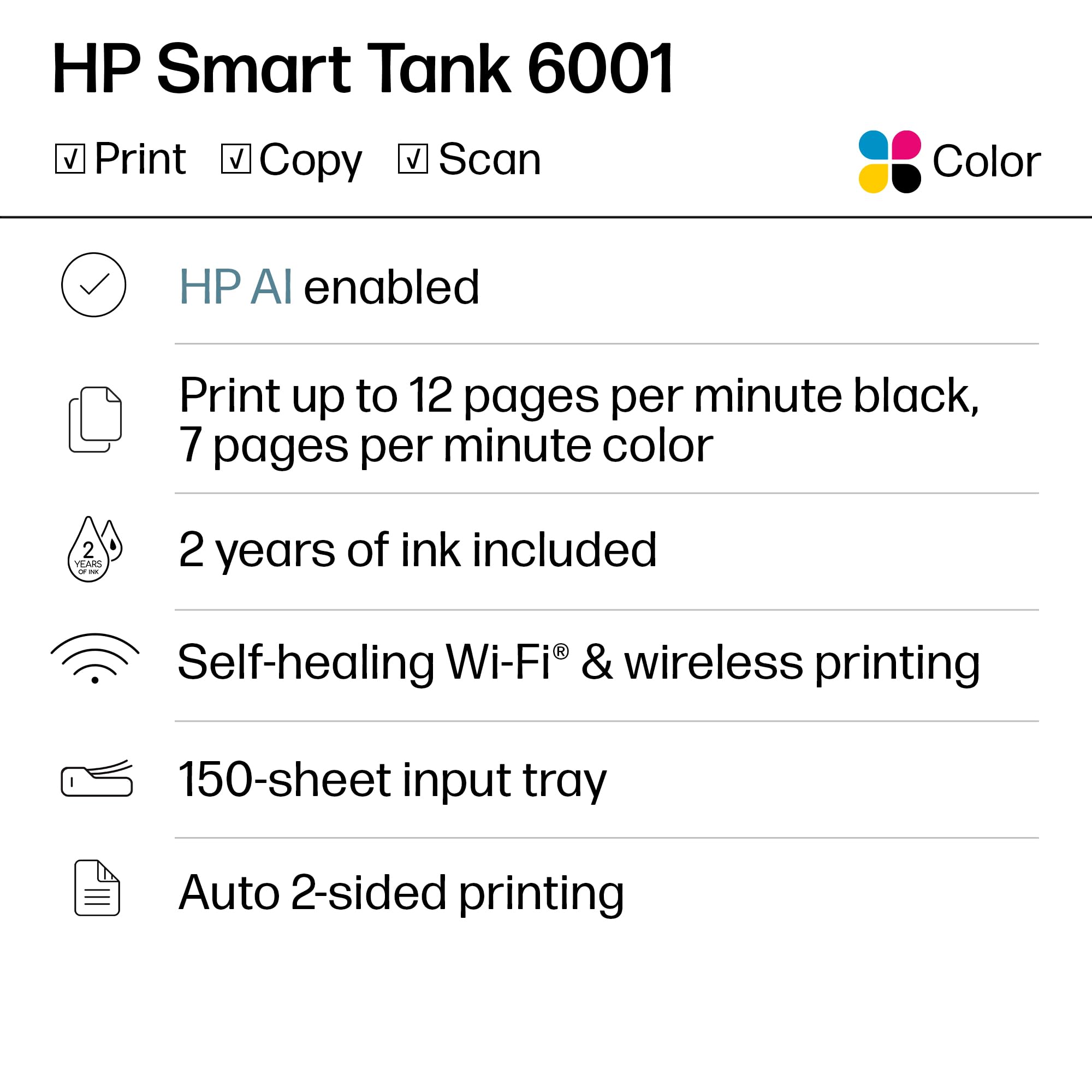 HP Smart Tank 6001 Wireless All-in-One Ink Tank Printer, Scanner, Copier with 2 Years of Ink Included, Best-for-Home, Cartridge-Free Refillable, AI-Enabled (2H0B9A)